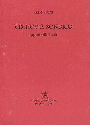 Bild des Verkufers fr Cechov a Sondrio. Appunti sulla Russia zum Verkauf von Studio Bibliografico Marini