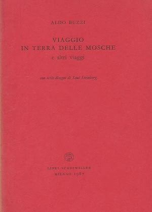 Bild des Verkufers fr Viaggio in terra delle mosche e altri viaggi zum Verkauf von Studio Bibliografico Marini