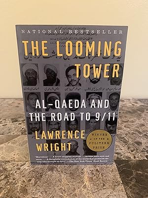 Imagen del vendedor de The Looming Tower: Al - Qaeda and the Road to 9/11 [FIRST EDITION, FIRST PRINTING] a la venta por Vero Beach Books