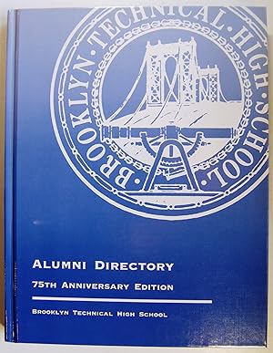 Brooklyn Technical High School Alumni Directory, 75th Anniversary Edition
