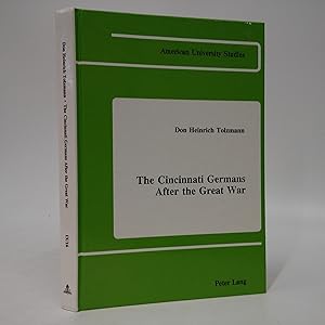 Immagine del venditore per The Cincinnati Germans After the Great War (American University Studies) venduto da Queen City Books