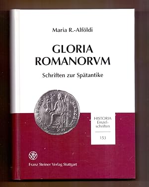 Immagine del venditore per Gloria Romanorvm: Schriften zur Sptantike. Zum 75. Geburtstag der Verfasserin am 6. Juni 2001 (Historia - Einzelschriften, Band 153) venduto da Die Wortfreunde - Antiquariat Wirthwein Matthias Wirthwein