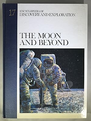 Imagen del vendedor de Encyclopedia of Discovery and Exploration #17: The Moon and Beyond a la venta por Space Age Books LLC