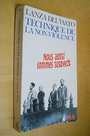 Technique de la non-violence Textes réunis et présentés par Michel Random