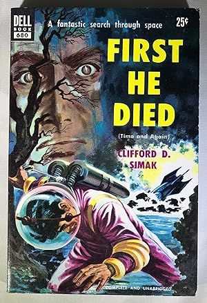 Seller image for First He Died (originally "Time and Again") for sale by Space Age Books LLC