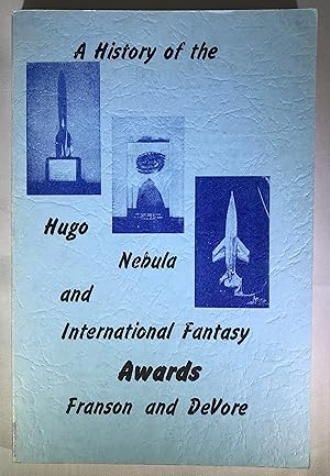 Immagine del venditore per A History of the Hugo, Nebula and International Fantasy Awards venduto da Space Age Books LLC