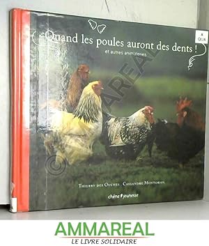 Bild des Verkufers fr Quand les poules auront des dents ! : Et autres animaleries zum Verkauf von Ammareal