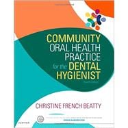 Bild des Verkufers fr Community Oral Health Practice for the Dental Hygienist zum Verkauf von eCampus