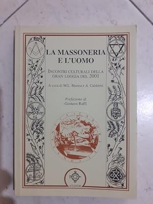 Image du vendeur pour LA MASSONERIA E L'UOMO INCONTRI CULTURALI DELLA GRAN LOGGIA DEL 2001, mis en vente par Libreria antiquaria Pagine Scolpite
