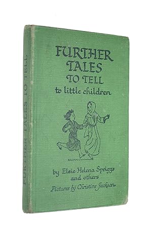 Image du vendeur pour Further Tales To Tell To Little Children mis en vente par M Godding Books Ltd