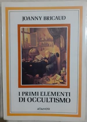 I PRIMI ELEMENTI DI OCCULTISMO,