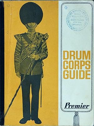 The Premier Drums Corps Guide