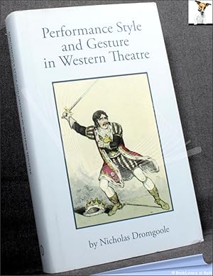 Performance Style and Gesture in Western Theatre