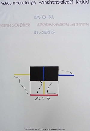 BA - O- BA SEL - Series. [Plakat] Argon + Neon Arbeiten. Museum Haus Lange, 8.4. - 20.5.1979.