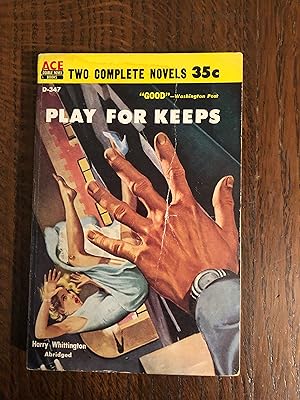 Seller image for Play for Keeps/ The Corpse Without a Country for sale by Parrots Roost Vintage Books