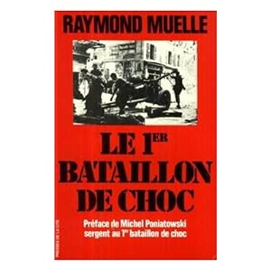 Bild des Verkufers fr Le 1er bataillon de choc Muelle 2020-3003 Cit XX BE zum Verkauf von Des livres et nous