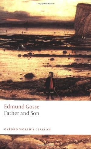 Immagine del venditore per Father and Son (Oxford World's Classics) by Gosse, Edmund [Paperback ] venduto da booksXpress