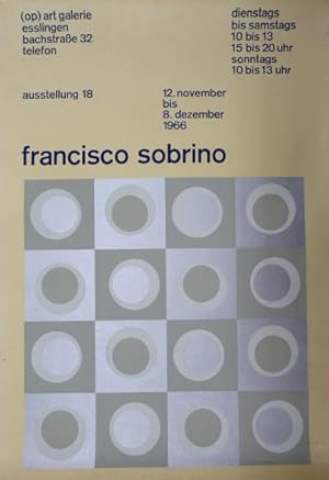 Francisco Sobrino. [Plakat] (op) art galerie - esslingen, 12. November - 8. Dezember 1966.