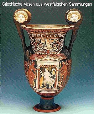 Imagen del vendedor de Griechische Vasen aus westflischen Sammlungen. a la venta por Antiquariat Bernhardt