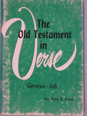 Seller image for The Old Testament In Verse Genesis to Job from The Bible in Verse for sale by PB&J Book Shop