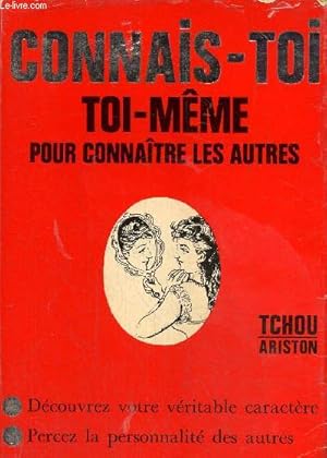 Imagen del vendedor de Connais-toi toi-mme pour connaitre les autres a la venta por Le-Livre