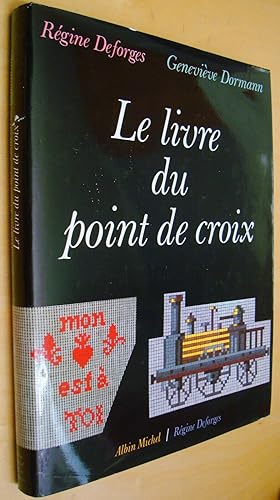 Seller image for Le Livre du point de croix for sale by Au Coeur  l'Ouvrage