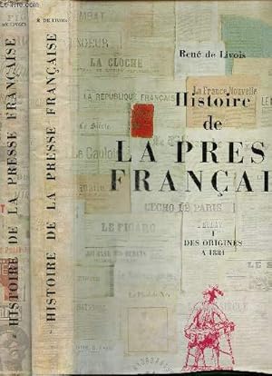 Image du vendeur pour histoire de la presse francaise. tome 1: des origines a 1881. tome 2: de 1881 a nos jours mis en vente par Le-Livre