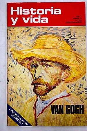 Image du vendeur pour Historia y Vida, Ao 1972, n 51:: Cuando Mola se qued sin municiones; La Casa de las Conchas; Ramn Lull y la crisis de la Cristiandad; Espartaco y la rebelin de los esclavos; La dolorosa vida de Van Gogh; El fusil en el siglo XIX; Republicanos espaoles en la resistencia francesa; La herldica en Inglaterra; La espaola Anita Delgado, princesa de Kapurtala; Por qu se hunde Venecia? mis en vente par Alcan Libros