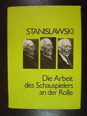 Bild des Verkufers fr Die Arbeit des Schauspielers an der Rolle. Fragmente eines Buches zum Verkauf von Buchfink Das fahrende Antiquariat