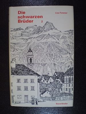 Seller image for Die schwarzen Brder. Erlebnisse und Abenteuer eines kleinen Tessiners. Band 2 for sale by Buchfink Das fahrende Antiquariat