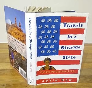 Imagen del vendedor de Travels in a Strange State: Cycling Across the USA a la venta por The Petersfield Bookshop, ABA, ILAB