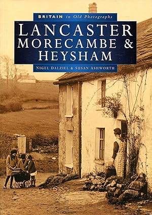 Immagine del venditore per Britain in Old Photographs : Lancaster, Morecambe & Heysham venduto da Pendleburys - the bookshop in the hills