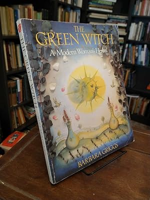 Seller image for The Green Witch: A Modern Woman's Herbal for sale by Thesauros