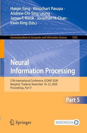 Seller image for Neural Information Processing : 27th International Conference, ICONIP 2020, Bangkok, Thailand, November 1822, 2020, Proceedings, Part V for sale by AHA-BUCH GmbH