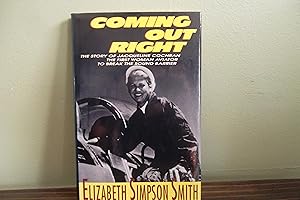 Seller image for Coming Out Right: the Story of Jacqueline Cochran, the First Woman Aviator to Break the Sound Barrier for sale by Eastburn Books