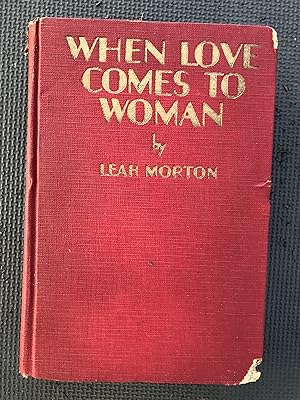 Image du vendeur pour When Love Comes to Woman mis en vente par Cragsmoor Books