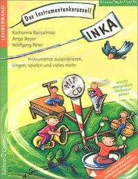 Bild des Verkufers fr INKA - Das Instrumentenkarussell, Lehrerband, mit Audio-CD zum Verkauf von moluna