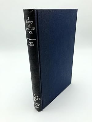 Seller image for A History of Income Tax for sale by Shadyside Books