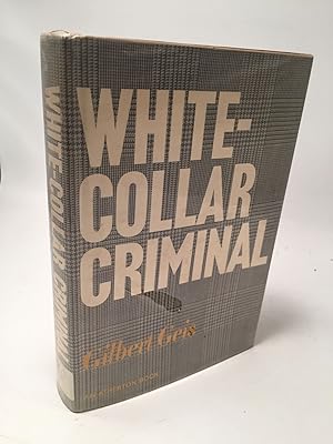 Imagen del vendedor de White-Collar Criminal: The Offender in Business and the Professions a la venta por Shadyside Books