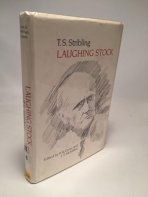 Imagen del vendedor de Laughing Stock: The Posthumous Autobiography of T.S. Stribling a la venta por Shadyside Books