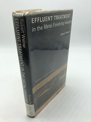 Seller image for Effluent Treatment in the Metal Finishing Industry for sale by Shadyside Books