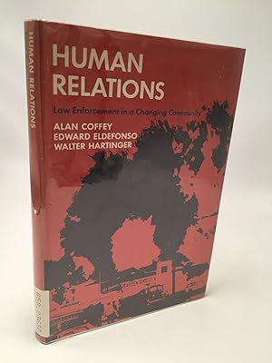 Seller image for Human Relations: Law Enforcement in a Changing Community for sale by Shadyside Books