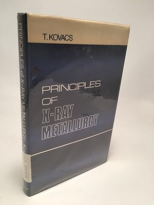Principles of X-Ray Metallurgy