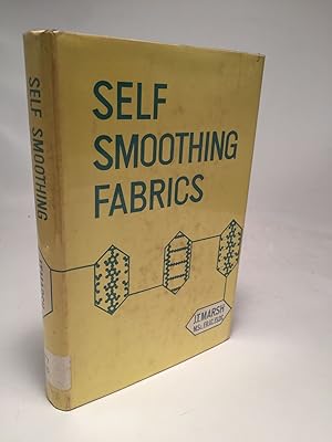 Seller image for Self-Smoothing Fabrics for sale by Shadyside Books