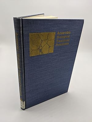 Seller image for Anaerobic Biological Treatment Processes Advances in Chemistry Series 105 for sale by Shadyside Books