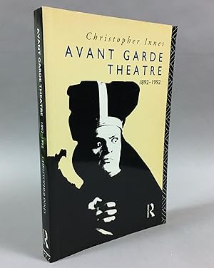 Avant garde theatre: 1892-1992