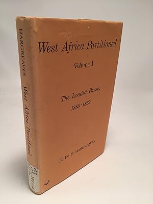 West Africa Partitioned. Volume 1: The Loaded Pause, 1885-1889