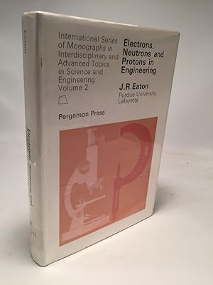 Imagen del vendedor de Electrons, Neutrons and Protons in Engineering a la venta por Shadyside Books