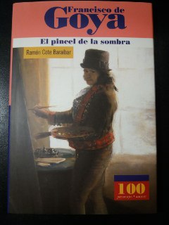Imagen del vendedor de Francisco de Goya. El pincel de la sombra. a la venta por Librera El Crabo