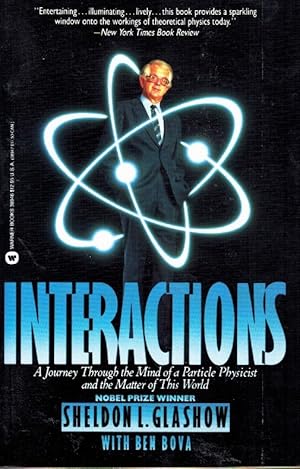 Seller image for Interactions A Journey through the Mind of a Particle Physicist and the Matter of This World for sale by Z-A LLC